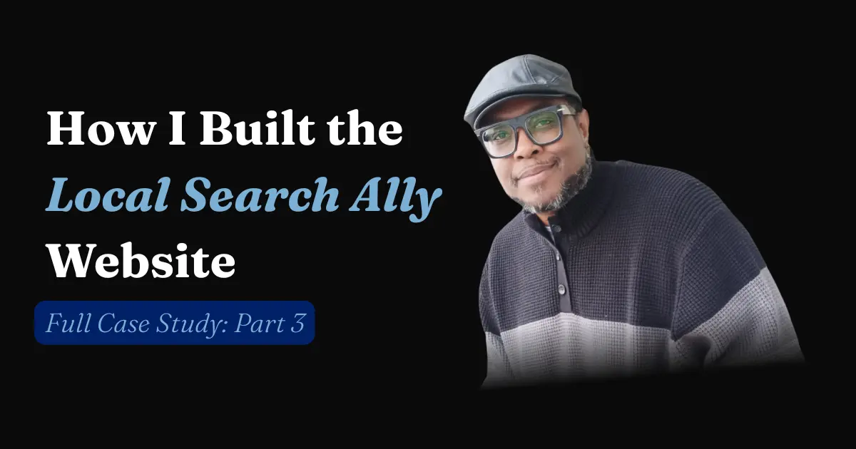 How I Built the Local Search Ally Website, Part 3: The SEO Foundation